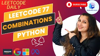 🔥Leetcode 77. Combinations - Medium - Python #backtrack #amazon #microsoft #google #faang 🥇#coding