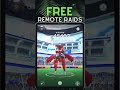 how to get free remote raids in pokÉmon go