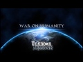 Unknown Freedom - War on Humanity