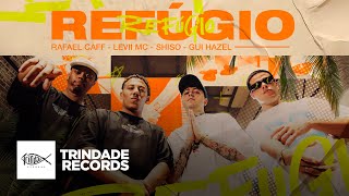 Rafael Caff, Levii MC, Shiso \u0026 Gui Hazel | Refúgio | Trindade Records | (Vídeo Oficial)