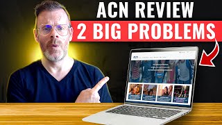 ACN Review 🚨 2 Big Problems (\u0026 The Solution) 🚨