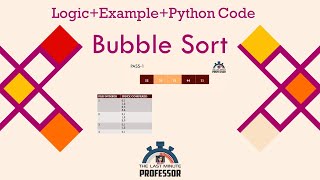 Bubble Sort in Python | Animated Example | The Last Minute Professor