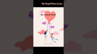 My stupid heart #walkofftheearth #ytshorts #viral #whatsappstatus #trend #fypシ #goviral #lyrics