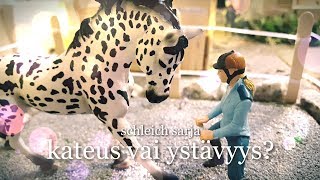 schleich sarja, osa 3 ~kateus vai ystävyys?~