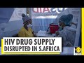 South Africa disrupts HIV drug supply | 7.7 million HIV patients in the country | World News