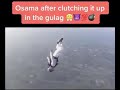 osama after clutching at the gulag