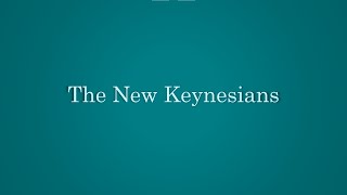 The New Keynesians