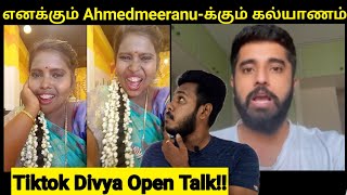 எனக்கும் Ahmed Meeran-க்கும் கல்யாணம் | Tiktok Divya Troll | Praveen's Creation