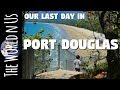 Port Douglas | Queensland, Australia | Travel with Kids