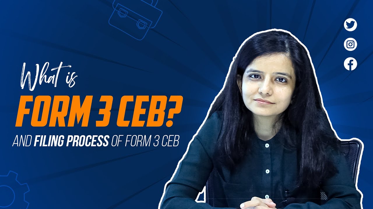 What Is Form 3 Ceb And Filing Process Of Form 3 Ceb Youtube