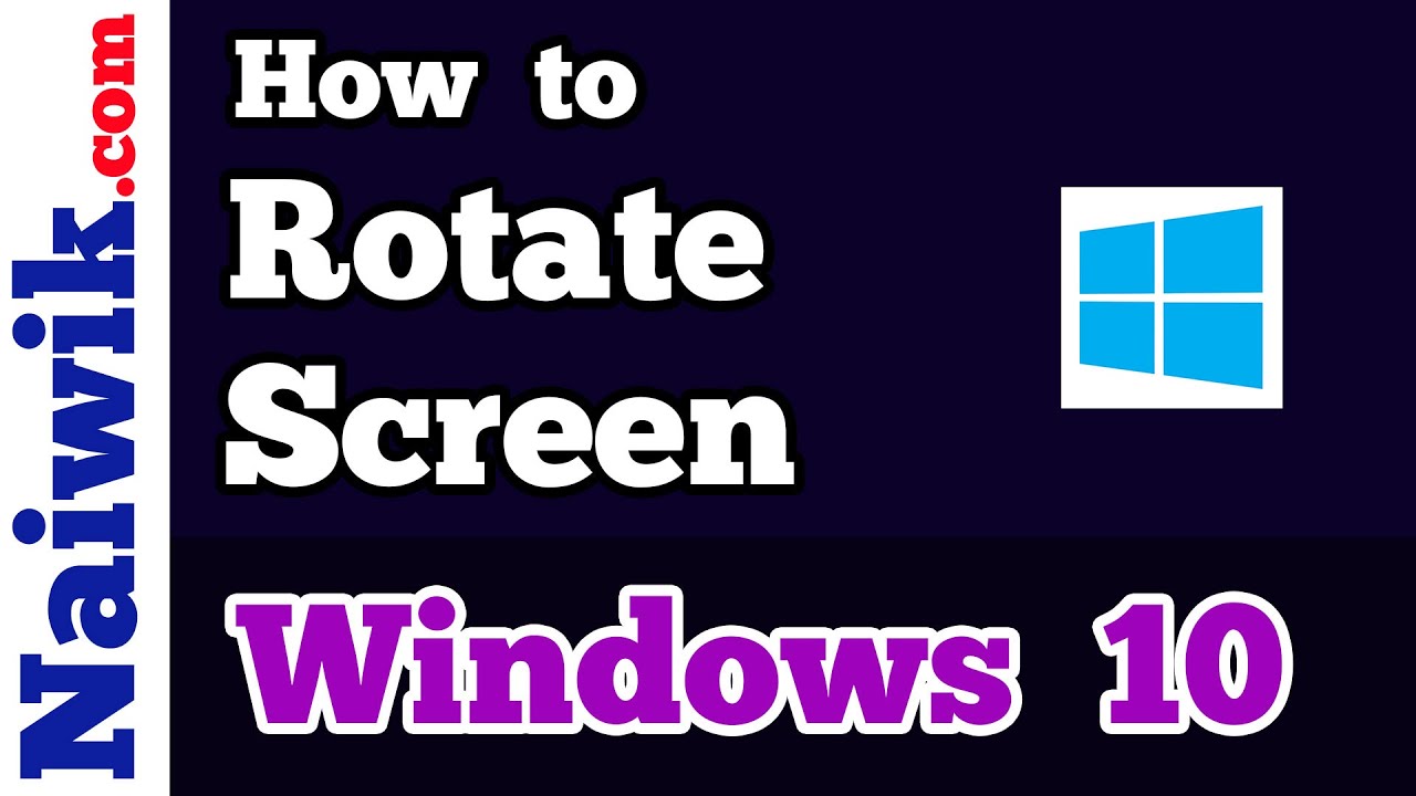 How To Rotate Windows