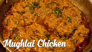 Mughlai chicken curry/how to make royal mughlai chicken/creamy chicken curry/malai chicken