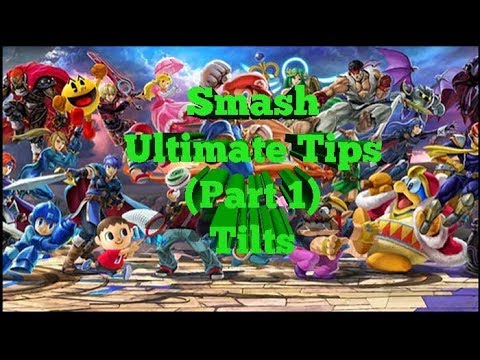 Super Smash Bros Ultimate Tips (Part 1 Tilts) - YouTube