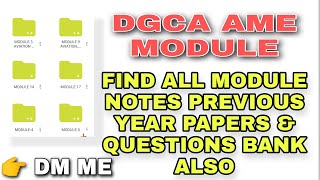 ALL DGCA AME MODULE PAPERS | QUESTIONS BANK & NOTES | FIND DGCA AME MODULE NOTES
