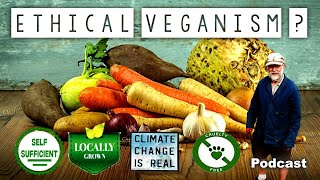 What is an Ethical #Vegan in Two Minutes or Less | #Podcast #4