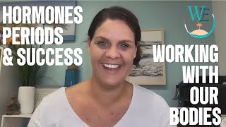 Hormones, Periods, and Success