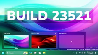 New Windows 11 Build 23521 – New Windows 365, Taskbar and Settings Changes, Fixes (Dev)