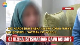 Öz kızına istismardan dava açılmış