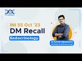 INI SS DM Oct '23 Endocrinology Recall Session by Dr karthik Vijayakumar | DocTutorials