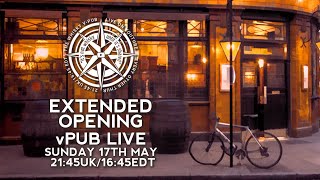 vPub Live - Extended Opening 17th May