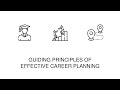 Guiding Principles Of Effective Career Planning