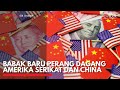 Babak Baru Perang Dagang Amerika Serikat dan China | IDX CHANNEL