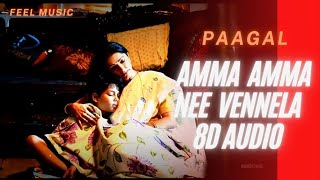 #AmmaAmmaNeeVennela 8d Song| Paagal Songs | Vishwak Sen | Naressh Kuppili | Sid Sriram |Radhan