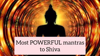 3 STRONGEST MANTRAS to Lord SHIVA. Your wishes come true while you watch!