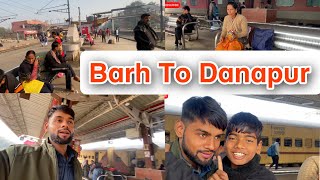 Exploring India’s Most Anticipated Train Journey: Barh to Danapur