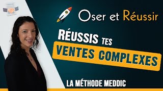 La méthode MEDDIC pour réussir tes VENTES COMPLEXES ! ✌️