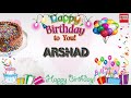 happy birthday arshad _ _ birthday song_ _best_wishes_