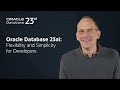 Oracle Database 23ai: Flexibility and Simplicity for Developers