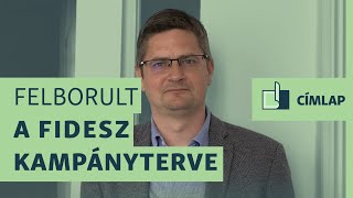 Bíró-Nagy András: Felborult a Fidesz kampányterve