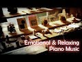 Emotional & Relaxing Piano Music Compilation for Study Sleep│잔잔한 감성 피아노 연주곡