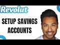 How to Setup Savings Account on Revolut (FULL GUIDE)