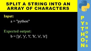 Split a string into an array of characters | Python shorts