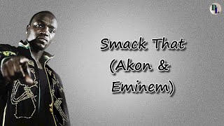 Smack That - Akon & Eminem (Lyrical Video)