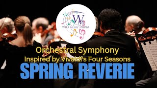 Spring Reverie: Inspired by Vivaldi’s Four Seasons | Orchestral Symphony Remix 🎻🌸 (Official Audio)