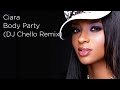 Ciara - Body Party | DJ Chello Remix