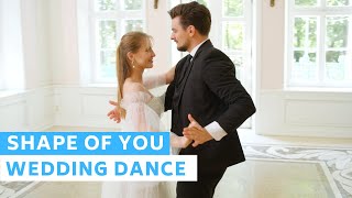 Shape of You - Ed Sheeran ❤️ Romantic First Dance Choreography | Wedding Dance ONLINE