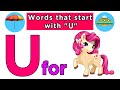 Words That Start with Letter U | Words Begin with U | Kids Learning Videos