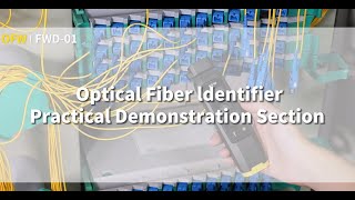 How to use optical fiber identifier?|OFW: FWD-01