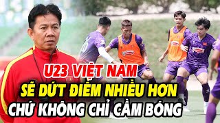 🔥HLV Hoàng Anh Tuấn ra yêu cầu đặc biệt, U23 Việt Nam tập bài tấn công của thầy Park