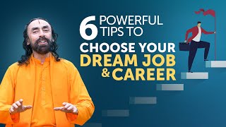 6 Powerful Tips to Choose your Career and Find your Dream Job | Swami Mukundananda