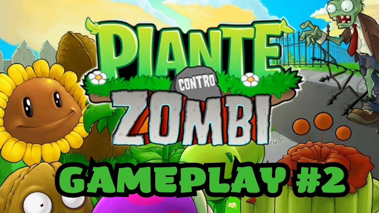 PIANTE CONTRO ZOMBIE GAMEPLAY #2 - SBLOCCHIAMO NUOVE PIANTE PER LA ...