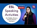 Ideas for Speaking Activity in English - (ESL Activities)