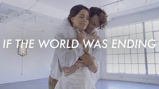 If The World Was Ending Dance Choreography | JP Saxe ft. Julia Michaels