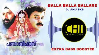 Balla Balla Balla He Bass Boosted | DJ ANU SKS | Suresh Peters | CHI BASS RECORDS