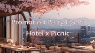 Promotion Party Event | Hotel x Picnic