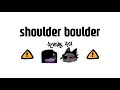 [shoulder boulder meme] +16 ⚠ vulgar words ⚠